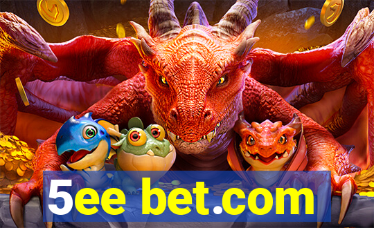 5ee bet.com